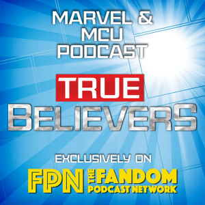 True Believers Episode 50: Moon Knight Episode 5 ’Asylum’