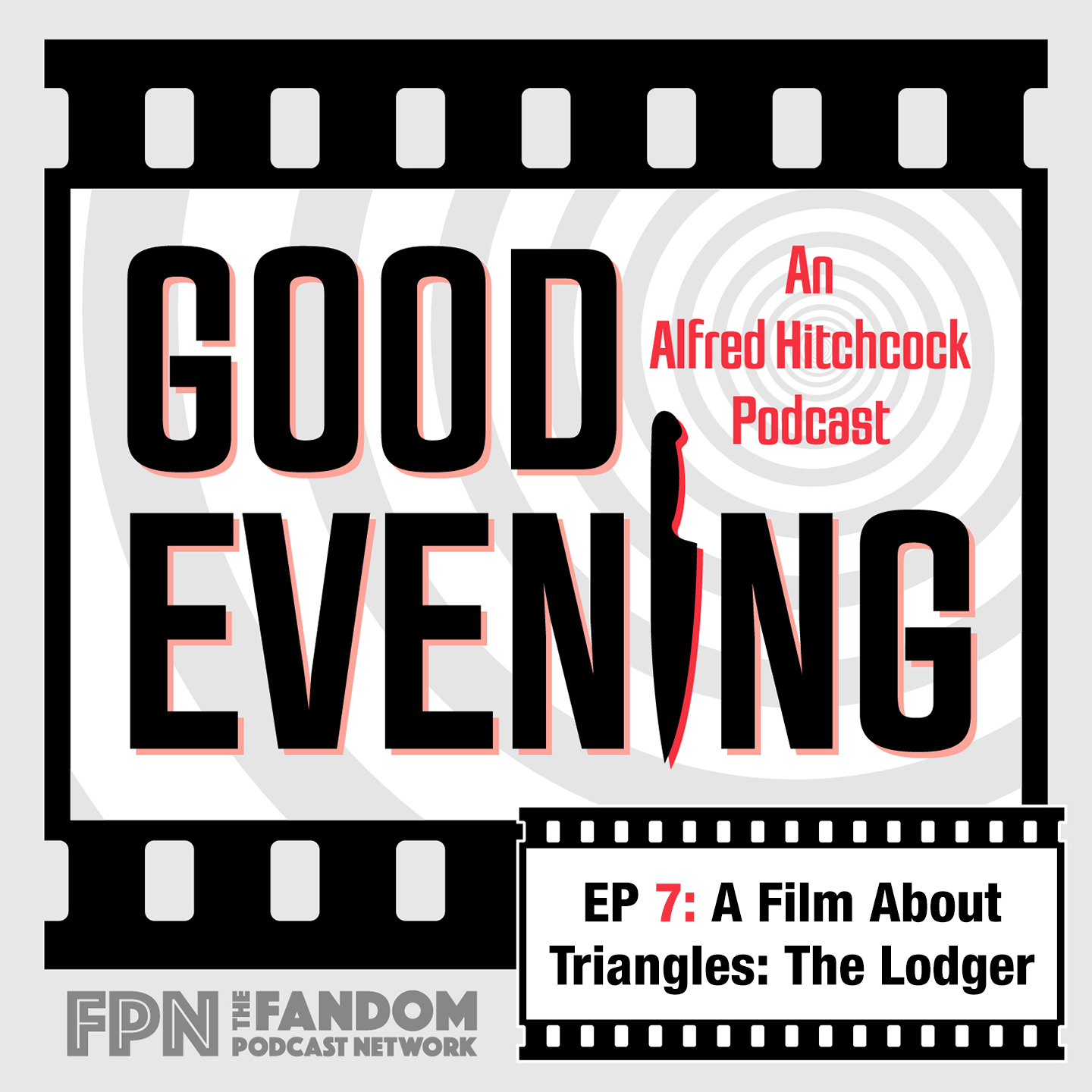 Good Evening Episode 07: A Film About Triangles, The Lodger