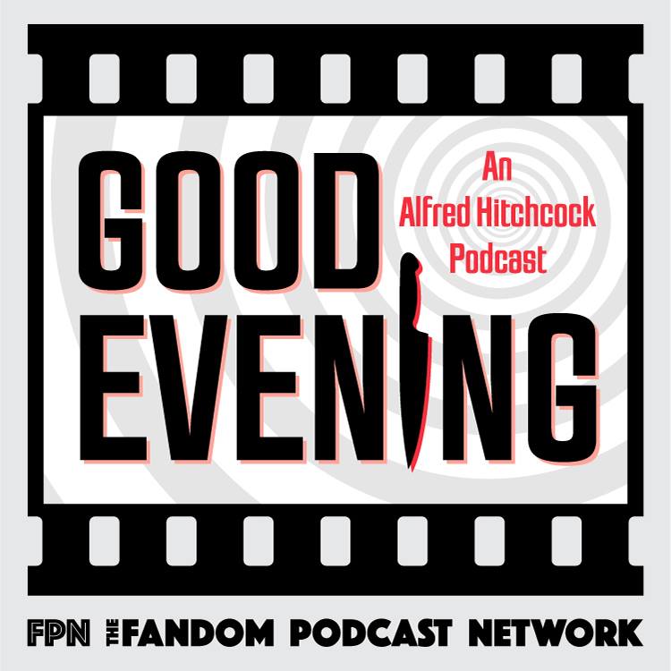 Good Evening Episode 16: Proud of His Girth: An Elastic Affair and Elstree Calling