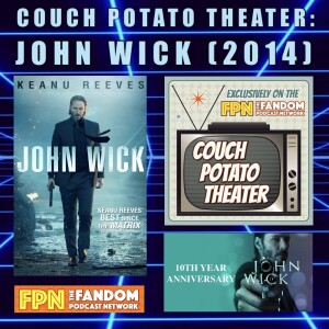 Couch Potato Theater: John Wick (2014)