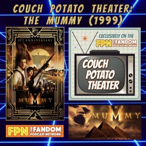 Couch Potato Theater: The Mummy (1999)