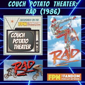 Couch Potato Theater: RAD (1986)