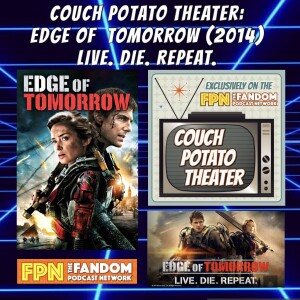 Couch Potato Theater: Edge of Tomorrow (2014) Live. Die. Repeat.