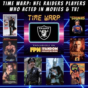 Time Warp: NFL Raiders Players Who Acted In Movies & TV!