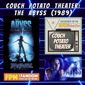 Couch Potato Theater: The Abyss (1989)