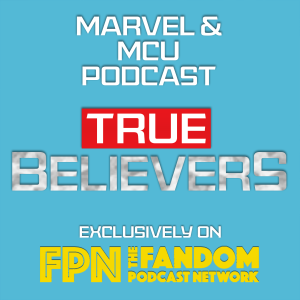 True Believers Marvel MCU Podcast EP.47: MOON KNIGHT EP.02 ’Summon the Suit’. w/ Guest: Cat Ceder