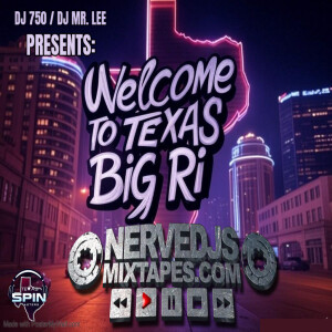 DJ750 Presents Big Ri Welcome To Texas Mixtape