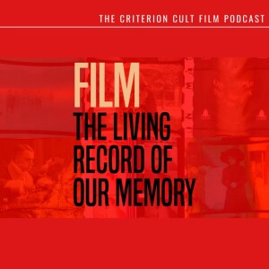 Bonus EP 36 (Film, the Living Record of our Memory)