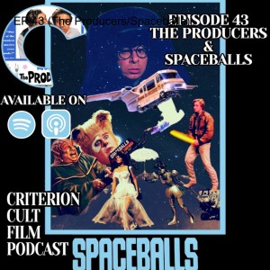 EP 43 (The Producers/Spaceballs)