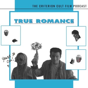 EP 82 (Thelma and Louise/True Romance)