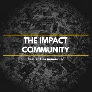 02.03.19 - The Impact Community - Possibilities Generation