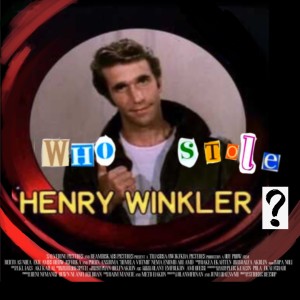 Episode 97 - Who Stole Henry Winkler? feat. Anthony De Angelis and EJ5000