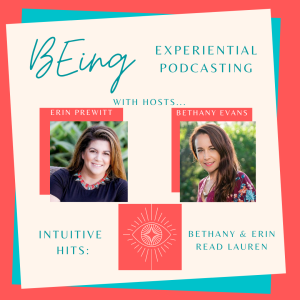 INTUITIVE HITS: Bethany & Erin Read Lauren, a Listener of the Podcast!