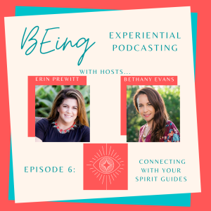 EPISODE 6: Connecting with Your Spirit Guides