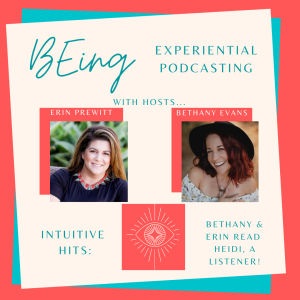 INTUITIVE HITS: Bethany & Erin Read for Heidi, a Listener of the Podcast!