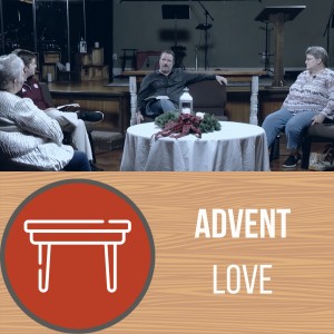 The Common Table // Advent: Love