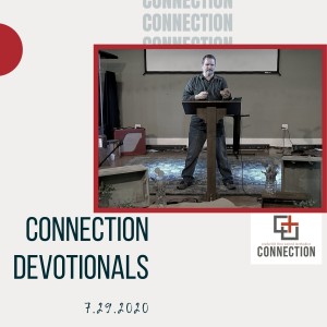 Connection Devotional // July 29, 2020