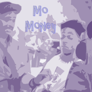 Mo Money