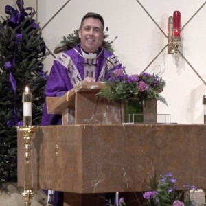"What am I asking for?" - Fr. Richard's Homily - December 20, 2020