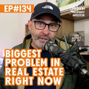 Biggest Problem In Real Estate Right Now