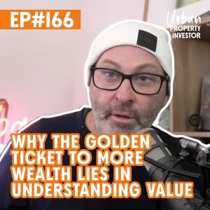Why The Golden Ticket To More Wealth Lies In Understanding Value