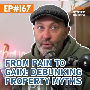 From Pain to Gain: Debunking Property Myths