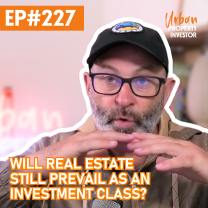 Will Real Estate Still Prevail As An Investment Class?