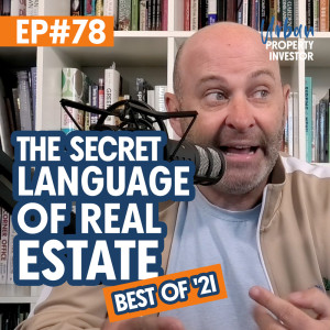 Best of ’21 #2 - The Secret Language of Real Estate