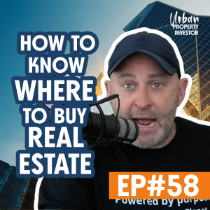 How to know WHERE to buy Real Estate
