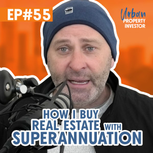 How I Buy Real Estate With Superannuation