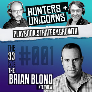 Hunters + Unicorns: The 33 CxOs - Brian Blond 001