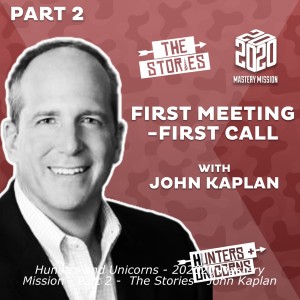 1. Hunters and Unicorns - 202020 - Part 2 -  The Stories - John Kaplan