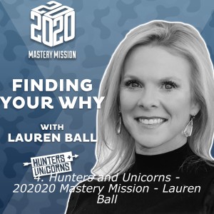 4. Hunters and Unicorns - 202020 Mastery Mission - Lauren Ball