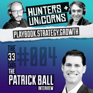 Hunters + Unicorns: The 33 CxOs - Patrick Ball 004