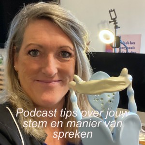 Podcast tips over jouw stem en manier van spreken