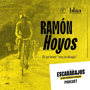 Escarabajos • Ramón Hoyos Vallejo: el primer ”escarabajo”