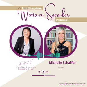 #126  " Personal Growth for Powerful Speaking with Michelle Schaffer"