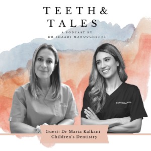 Children’s Dentistry with Dr Maria Kalkani