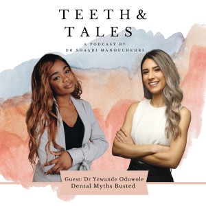 Dental Myths Busted with Dr Yewande Oduwole