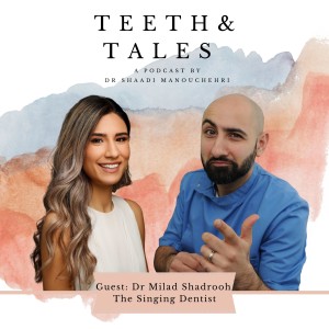 The Singing Dentist with Dr Milad Shadrooh