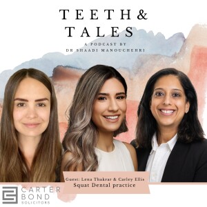 Dental practice lease with Lena Thakrar and Carley Ellis