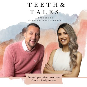 Dental practice purchase with Andy Acton