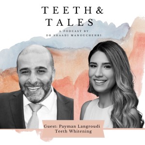 Teeth Whitening with Payman Langroudi