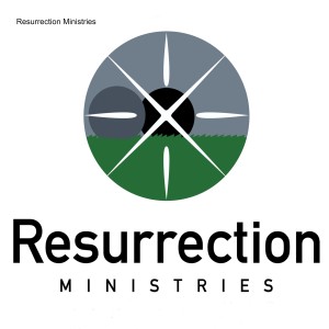 Resurrection Ministries - Reforming H.R. - Sermon #2