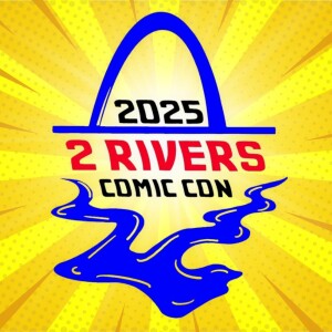 Counting Down to 2 Rivers Comic Con in St Charles, Missouri