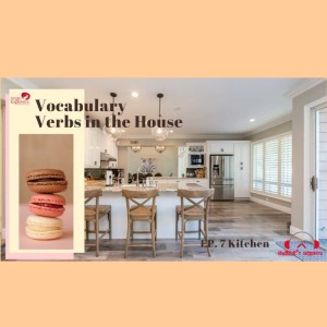 Episode 7: Verbs and phrasal verbs in the kitchen