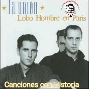 Lobo Hombre en Paris - Canciones con Historia