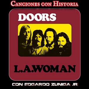 L.A. Woman - Canciones Con Historia #4