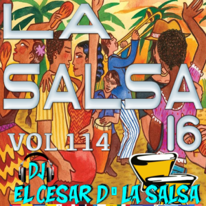 SALSA MIX VOL 114 DJ EL CESAR D‘LA SALSA