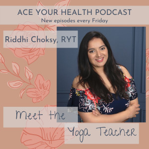 Introducing Riddhi Choksy - Ace Integrative Health (video)